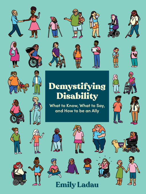 Title details for Demystifying Disability by Emily Ladau - Wait list